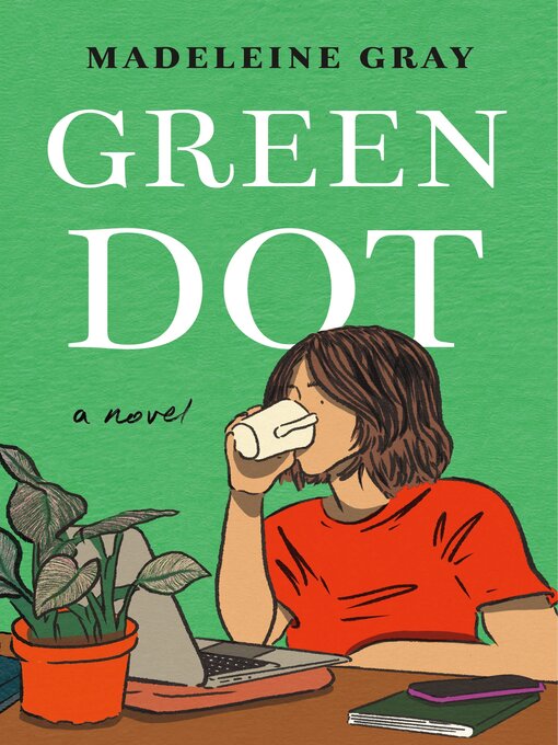 Title details for Green Dot by Madeleine Gray - Available